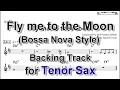 Download Lagu Fly me to the Moon (Bossa Nova Style) - Backing Track for Tenor Sax