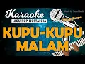 Karaoke KUPU-KUPU MALAM - Titiek Puspa // Music By Lanno Mbauth