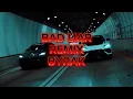 BYRAK - BAD LIAR REMIX