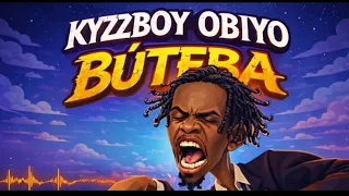 BÚTEBA_Kyzzoboy Obiyo  (official audio)