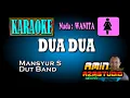 Download Lagu DUA DUA || Mansyur S || KARAOKE Nada WANITA