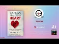 You Can Heal Your Heart Summary | Book Summary In Hindi | How to Heal After Breakup or Loss 💔💫