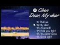 Download Lagu C H E N  - Dear, My Dear (2nd mini album) FULL