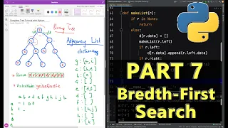 Part 7 - Breadth First Search BFS of Binary Tree with Python Implementation