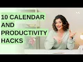 10 Calendar and Productivity Hacks
