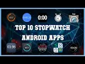 Top 10 Stopwatch Android App Review