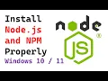 How to Install Node JS and NPM on Windows 10 or 11 Properly