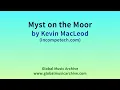 Myst on the Moor by Kevin MacLeod 1 HOUR