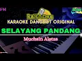 Download Lagu SELAYANG PANDANG - KARAOKE DANGDUT ORIGINAL (MUCHSIN ALATAS)