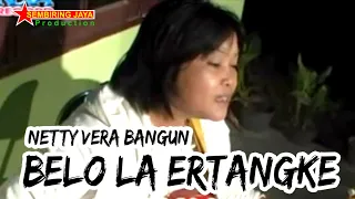 Download Lagu Karo BELO LA ERTANGKE - NETTY VERA BANGUN | Lagu Karo Kenangan [Official Music Video] MP3