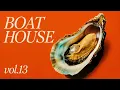 BOAT HOUSE vol.13 | Intimate Dancefloor Vibes