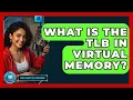 Download Lagu What Is The TLB In Virtual Memory? - Your Computer Companion