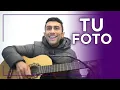 Tu Foto-Valentino Merlo \u0026 Q Lokura-Cover/Acordes-Guitarra-EmmanuelX8-Pereyra-24