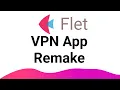 Flet Tutorial - Create VPN Remake App