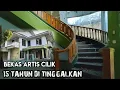Download Lagu BEKAS RUMAH MEWAH ARTIS AYU LESTARI TERBENGKALAI | CIREBON
