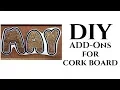Dollar Tree DIY ADD-ONs for Cork Board Calendar