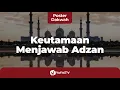 Download Lagu Keutamaan Menjawab Adzan dan Bacaan Doa Setelah Adzan - Poster Dakwah Yufid TV