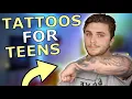 Teenagers Watch This Before Getting Your First Tattoo