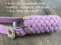 How to Crochet the Celtic Weave Stitch in the Round