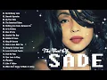 Lagu The Best Songs Of Sade - Sade Greatest Hits Full Album 2025 - Sade Full Album 2025