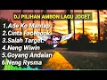 Lagu Dj Ambon Dj Remix Full Bass Lagu Joget