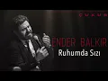 Ender Balkır - Ruhumda Sızı I Single © 2019 Kalan Müzik