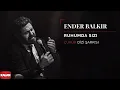 Download Lagu Ender Balkır - Ruhumda Sızı  I Single © 2019 Kalan Müzik