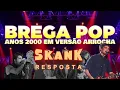 Skank - Resposta VERSÃO ARROCHA