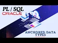 PL SQL Anchored Data Types Oracle Tutorial