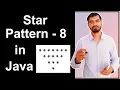 Star Pattern - 8 Program Logic in Java by Deepak