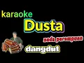Lagu DUSTA - ELVY SUKAESIH - KARAOKE DANGDUT