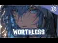 Lagu Nightcore - Worthless (Lyrics) - Fabian Secon