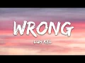 Luh Kel - Wrong
