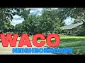Waco TX - Neighborhoods Driving Thru