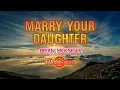 Download Lagu KARAOKE - MARRY YOUR DAUGHTER - BRIAN MCKNIGHT ( VIDEOKE )