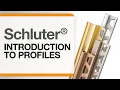 Introduction to Schluter Profiles