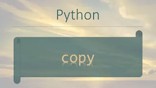 Python Modules Copy module Python Shallow and deep copy operations