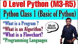 Python Class 1 Basic of Python Algorithm in Python Flowchart Programming Language O Level