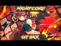Download Lagu Nightcore - Nine Lashes - Get Back