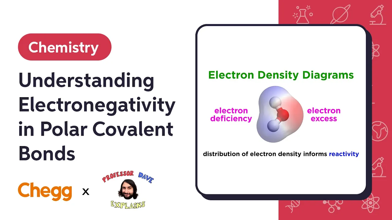 Understanding Electronegativity in Polar Covalent Bonds Ft. Professor Dave