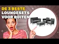Lagu De 3 beste loungesets voor buiten 2025: bekijk welke de moeite waard zijn