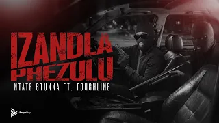 ntate stunna u0026 touchline izandla phezulu official visualizer hip hop version 