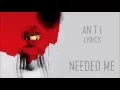 Download Lagu Rihanna - NEEDED ME (Lyric Video)