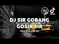 Download Lagu DJ SIR GOBANG GOSIR SIR BREAKBEAT SLOW ( COME ON TIKTOKERS ! ) - DJ DANGDUT TIKTOK VIRAL HARI INI !
