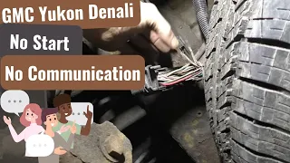 GMC Yukon Denali No Start No Communications