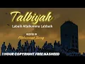 Download Lagu Labaik Allahumma Labbaik | 1 Hour | Talbiyah | HAJJ | No Copyright Nasheed | Ultimate Zikr Series