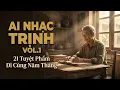 Lagu AI Nhạc Trịnh – Vol.1 | 21 Tuyệt Phẩm Bất Hủ \u0026 Giai Điệu Mãi Với Thời Gian 🎶