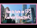 How to turn on GPS for Garmin Vivoactive4S