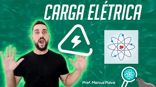 CARGA ELÉTRICA - FOCA NA FÍSICA