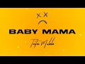 Download Lagu Tonton Malele - Baby Mama (Official Audio)